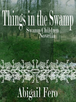 cover image of Things in the Swamp (Book 1.5)